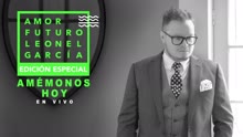 Leonel García - Amémonos Hoy (En Vivo [Cover Audio])