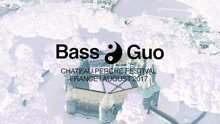  - Bass Guo法国古堡音乐节现场记录短片