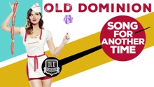 Old Dominion - Song for Another Time (Audio)