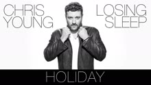 Chris Young,克里斯楊 - Holiday (Audio)