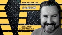 DJ Kevian - BE MINE