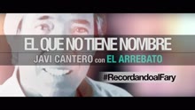 Javi Cantero - El Que No Tiene Nombre (Making of - Recordando al Fary)