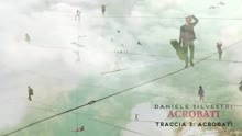 Daniele Silvestri - Acrobati (Lyric Video)