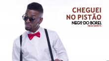 Nego do Borel - Cheguei no Pistão (Áudio Oficial)