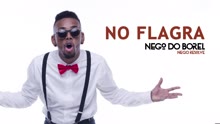 Nego do Borel - No Flagra (Áudio Oficial)