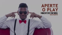 Nego do Borel - Aperta o Play (Áudio Oficial)