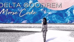 Delta Goodrem - Morse Code