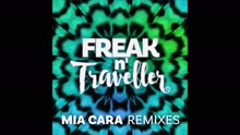 Freak n' Traveller - Mia Cara (Remady Club Mix)