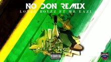 Lotto Boyzz - No Don (Remix) (Audio)