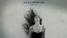 Soleá Morente - Todavía (Audio)