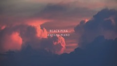 BLACKPINK全部歌曲 钢琴版