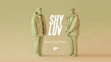 Shy Luv - Bloodsucker (Audio)