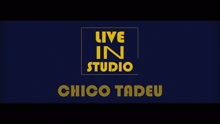 Chico Tadeu - Kairós (Ao Vivo)