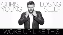 Chris Young,克里斯楊 - Woke Up Like This (Audio)