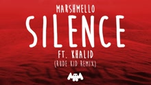 Marshmello,Khalid,Rude Kid - Silence (Rude Kid Remix (Audio))