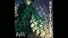 Au/Ra - Outsiders (Audio)