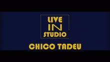 Chico Tadeu - Toda Malandragem (Ao Vivo)