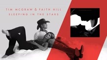 Tim Mcgraw,Faith Hill - Sleeping in the Stars (Audio)
