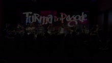 Turma do Pagode - Tá de Parabéns (Ao Vivo)