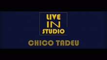 Chico Tadeu - Trem da Norte (Ao Vivo)