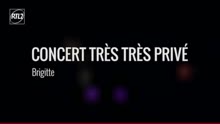 Brigitte - A bouche que veux-tu (Live au Crazy Horse - concert Très Très Privé RTL2 2015) (Live Video)