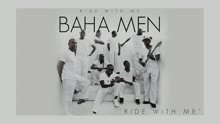 Baha Men - Ride With Me (Cover Audio)