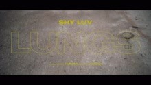 Shy Luv - Lungs (Official Video)