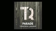 Tungevaag & Raaban - Parade (Pseudo Video)
