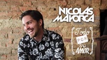 Nicolas Mayorca - Todo Por Su Amor(Cover Audio)