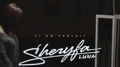 Sheryfa Luna - Si on parlait