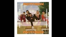 PRETTYMUCH - No More (Audio)