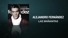 Alejandro Fernández - Las Mañanitas (Cover Audio)