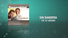 Sin Bandera - Te Vi Venir (Cover Audio)