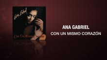Ana Gabriel - Con un Mismo Corazón (Cover Audio)
