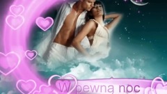 ♫♥♫ W pewną noc   ♫♥♫