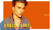 Carlos Ares - Vuelve (Audio)