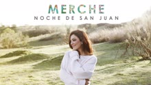 Merche - Noche de San Juan (Audio)