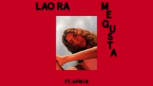 Lao Ra - Me Gusta (Audio)