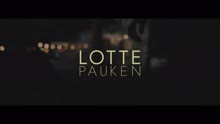 LOTTE - Pauken