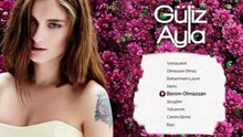 Güliz Ayla - Güliz Ayla ft Güliz Ayla -