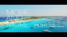 Tom Zanetti - More & More (Official Video)