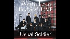 Hey! Say! JUMP - Usual Soldier