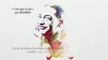 Bénabar,班納巴爾 - C'est pas la joie (Henri a 100 ans) [teaser] (Trailers/Teasers)
