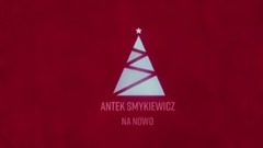 Antek Smykiewicz - Na Nowo