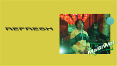 马思唯 - REFRESH