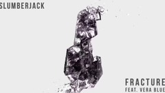 Slumberjack,Vera Blue - Fracture