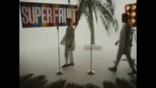 Superfruit - Bad 4 Us (Official Video)