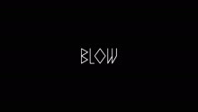 BLOW - Flaming Sky (Audio)