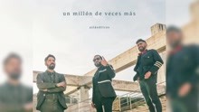 Aslándticos - Un Millón de Veces Más (Audio Oficial)