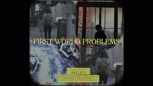 Hazlett - First World Problems (Lyric Video)
